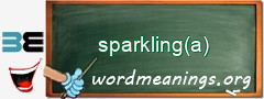 WordMeaning blackboard for sparkling(a)